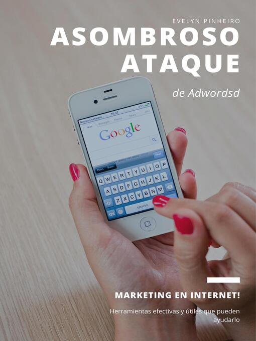 Title details for Asombroso ataque de Adwords by Evelyn Pinheiro - Available